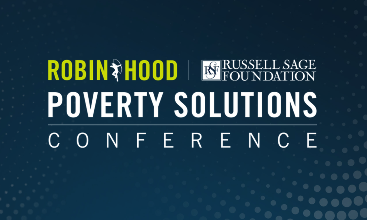 Robin Hood Foundation Poverty Solutions Conference