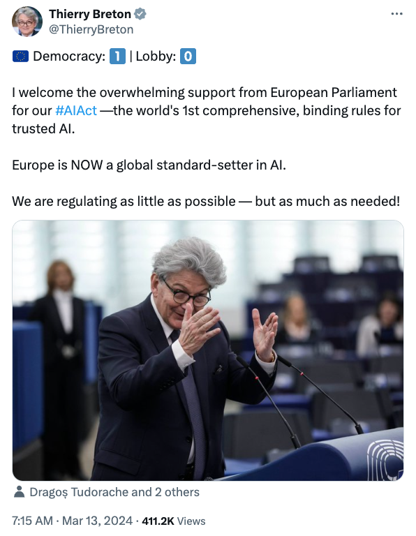 "Europe is NOW a global standard-setter in AI." — Thierry Breton, European Commissioner for Internal Market.